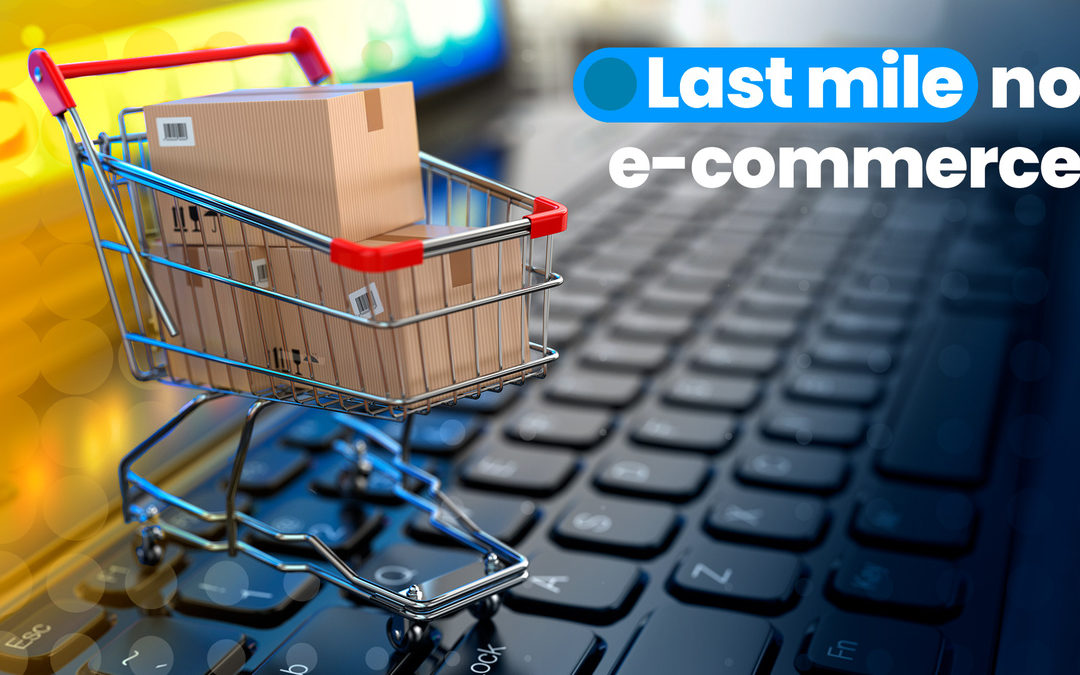 Last mile no e-commerce