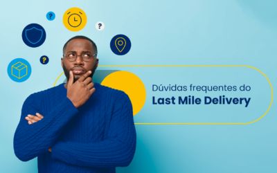 Duvidas frequentes do Last Mile Delivery